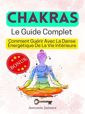 cover image of CHAKRAS, Le Guide Complet